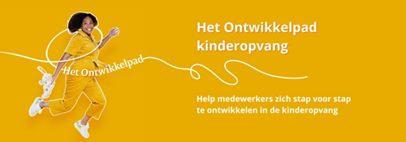 Het ontwikkelpad kinderopvang. Help medewerkers zich stap voor stap te ontwikkelen in de kinderopvang.